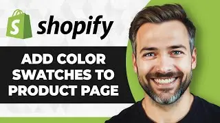 How to Add Color Swatches to Shopify Product Page (Full 2026 Guide)