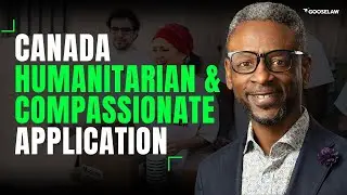 Canada Humanitarian & Compassionate Application