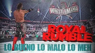 LO BUENO, LO MALO & LO MEH: WWE Royal Rumble 2021 | ChurchesMania