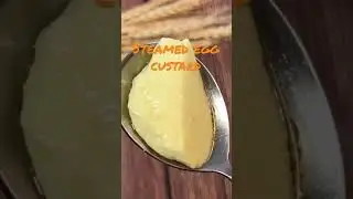Perfect Steamed Egg Custard