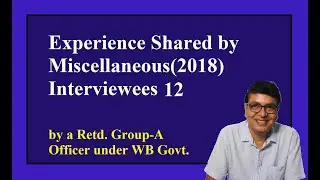 Experience Shared by Miscellaneous(2018) Interviewees 12