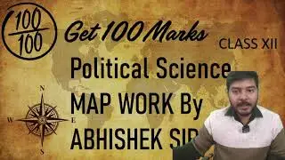 Class 12 Political Science | Complete Map work | CBSE