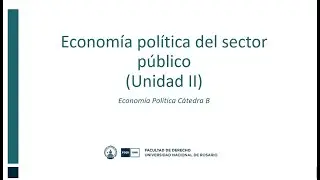 Clase Economía Política del Sector Público 2024 - Lavih Abraham