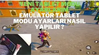 YENİ TABLET MODU AYARLARIM /EMÜLATÖR TABLET MODU YAPIMI PUBG MOBİLE