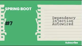 Dependency Injection , Autowired