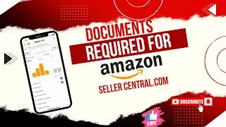 Documents Required for Selling On Amazon.com...