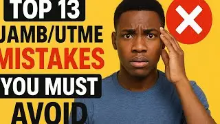 🎯 ТОП-13 ОШИБОК В JAMB/UTME, КОТОРЫХ ВЫ ДОЛЖНЫ ИЗБЕГАТЬ | ПОЛУЧИТЕ ВЫСОКИЕ РЕЗУЛЬТАТЫ В JAMB!