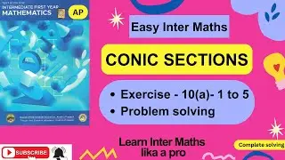 Chapter-10, Conic Sections Ex 10(a)-I -1 to 5 Prob Solv, 1st Year Inter Maths  @EasyInterMaths