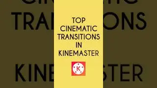 Top Cinematic Transition Effects In Kinemaster 🔥Part 2 #kinemaster #transition #shorts