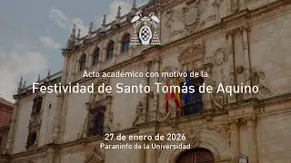 Acto académico con motivo de la festividad de Santo Tomás de Aquino · 27/01/2026