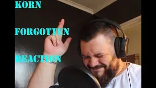 Korn - Forgotten (Reaction)