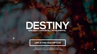 [FREE] Afrobeat x Dancehall ''Destiny'' | UK Afroswing type beat 2021