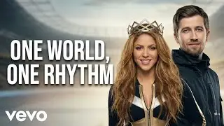 Shakira & Alan Walker &mdash; One World, One Rhythm (Official FIFA World Cup 2026&trade; Anthem)