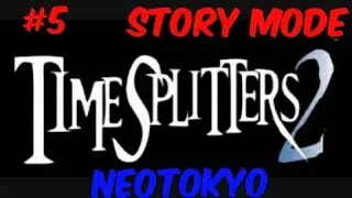 TIMESPLITTERS 2 (Story Mode) - NeoTokyo
