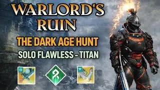 Warlord's Ruin - Dark Age Hunt Challenge flawless - Titan