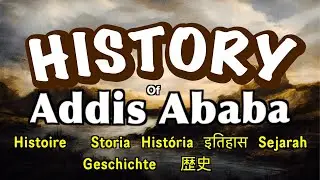 Addis Ababa History