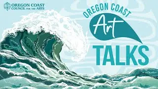 Oregon Coast Art Talks - Rick Bartow: In Context