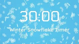 30 Minute Winter Snowflake Timer ❄️ | Calming Piano Music | Classroom Focus Countdown | No Ads