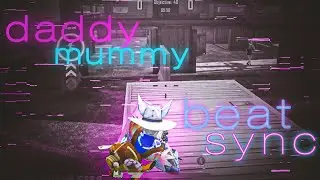 Daddy mummy beat sync montage || BGMI