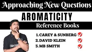 GOC and Aromaticity: Reference Books & Practice Questions For CSIR NET | IIT JAM | GATE | SET