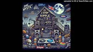 Dmc Mystic  - 2-Step Ripple (Funky UK Garage Disco mix)