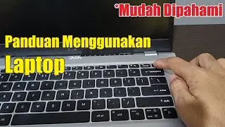 Belajar Cara Menggunakan Laptop Untuk Pemula Dari Nol