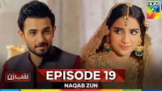 Naqab Zun Episode 19
