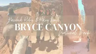 Horseback Riding Through Bryce Canyon!! Hiking Navajo Loop + Queens Garden- Utah Road Trip!