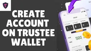 Как создать учетную запись в Trustee Wallet 2026?