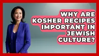 Why Are Kosher Recipes Important in Jewish Culture? | The Kosher Way News