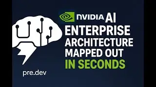 Nvidia AI Enterprise Architecture Mapped Out in Seconds on pre.dev