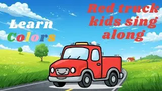 Red Truck Song for Kids 🚚 | Learn Colors & Vehicles | Toddler Learning Music