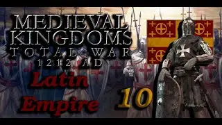Medieval 1212 AD - Latin Empire #10 - TURMOIL IN ASIA MINOR !
