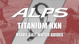 ALPS Titanium HXN Guides