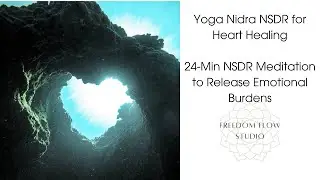 Yoga Nidra NSDR for Heart Healing Meditation to Release Emotional Burdens