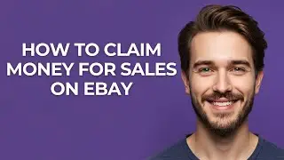 How to Claim Money for Sales on Ebay - GUIDE!