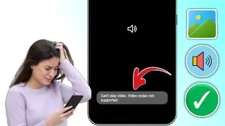 So beheben Sie das Problem &bdquo;Video kann nicht abgespielt werden. Video-Codec wird bei Samsung nicht