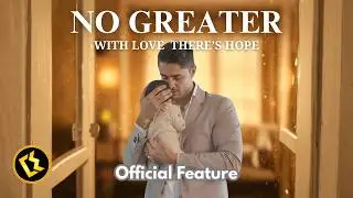 NO GREATER | no love without sacrifice | Inspirational Drama