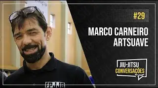 Jiu-Jitsu Conversações #29: Marcão - Art Suave