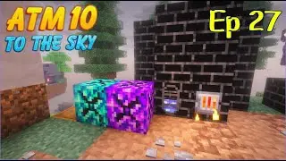 ATM10 to the Sky #27 - Vibranium- und Unobtainium-Geore und weitere Bausteine f&uuml;r den ATM-Star