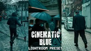 ADOBE LIGHTROOM MOBILE TUTORIAL | CINEMATIC BLUE PRESET