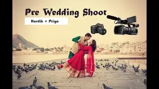 Best Prewedding video shoot Hardik & Priya 2017