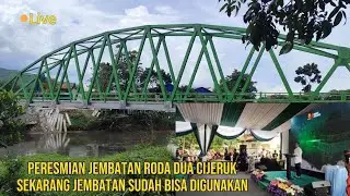 peresmian jembatan roda dua cijeruk hari ini