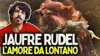 Jaufre Rudel – Il TROVATORE che cantò l’AMORE LONTANO | Storia della Musica #56