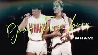 Good Time Lover | Wham! | 90s english song