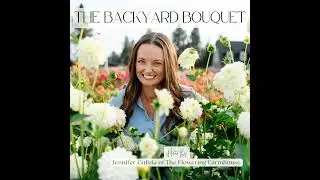 Ep.11: Lori Bochner's Journey from Home Gardener to Flower Farmer