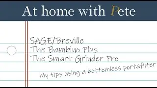 Бездонный фильтр-портафильтр с SAGE The Bambino с SAGE Smart Grinder Pro