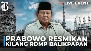BREAKING NEWS | Presiden Prabowo Resmikan Kilang RDMP Balikpapan Milik Pertamina