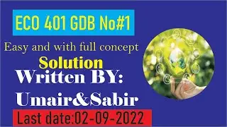 Eco401 gdb no 1 solution fall spring 2022 |eco401 gdb solution| #eco401 #solution #GDB #umairabbas