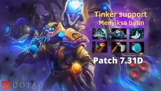 Main Normal match coba hero Tinker support Tak terduga....patch 7.31D